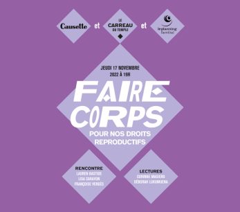 Faire Corps pour nos droits reproductifs avec Lauren Bastide et des invité·e·s d'exception