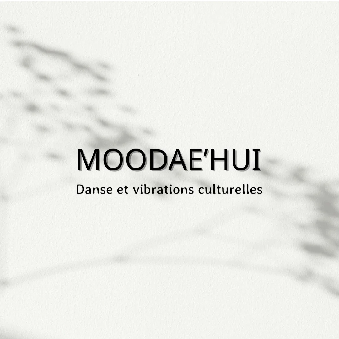 Moodae’hui – Danse et vibrations culturelles association