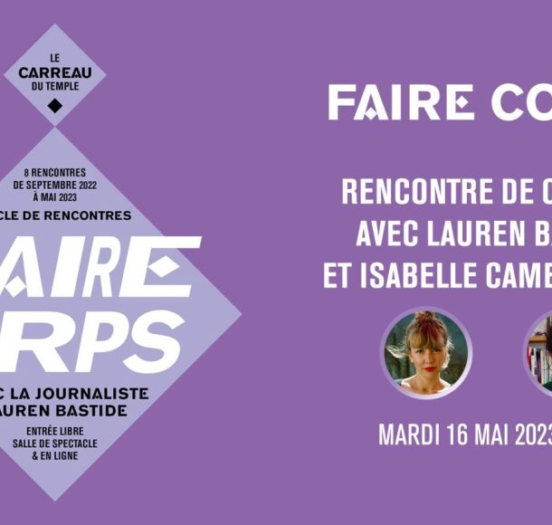 Faire Corps #8 avec Lauren Bastide et Isabelle Cambourakis