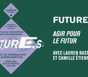 FuturEs #8 avec Lauren Bastide et Camille Étienne