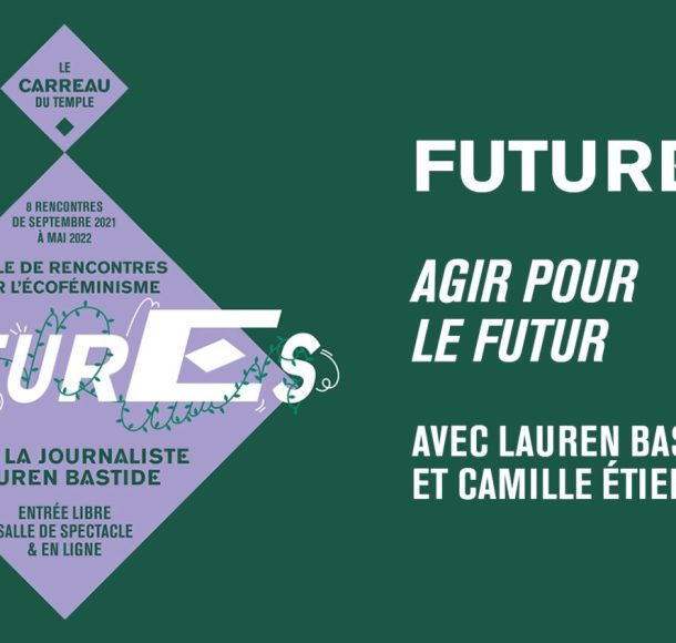 FuturEs #8 avec Lauren Bastide et Camille Étienne