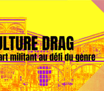 Les Rencontres de la Sorbonne · Culture Drag, un art militant au défi du genre